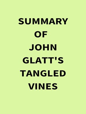 cover image of Summary of John Glatt's Tangled Vines